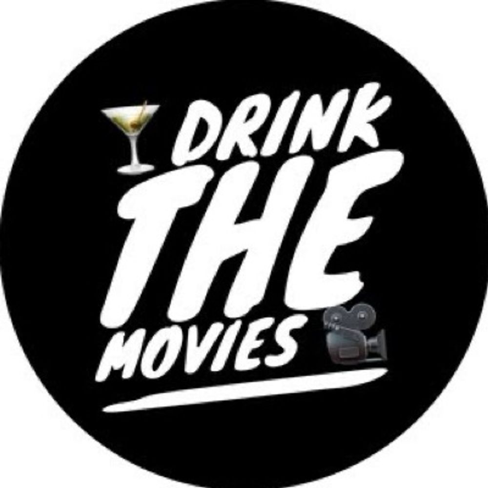 Drink the Movies