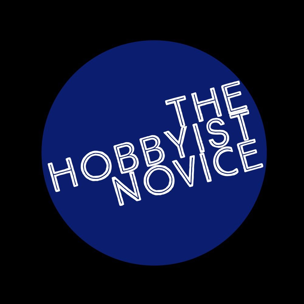 The Hobbyist Novice