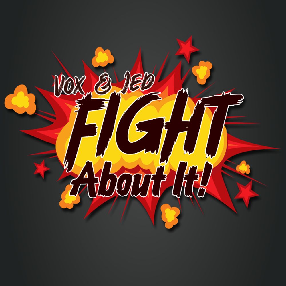Fight About It!