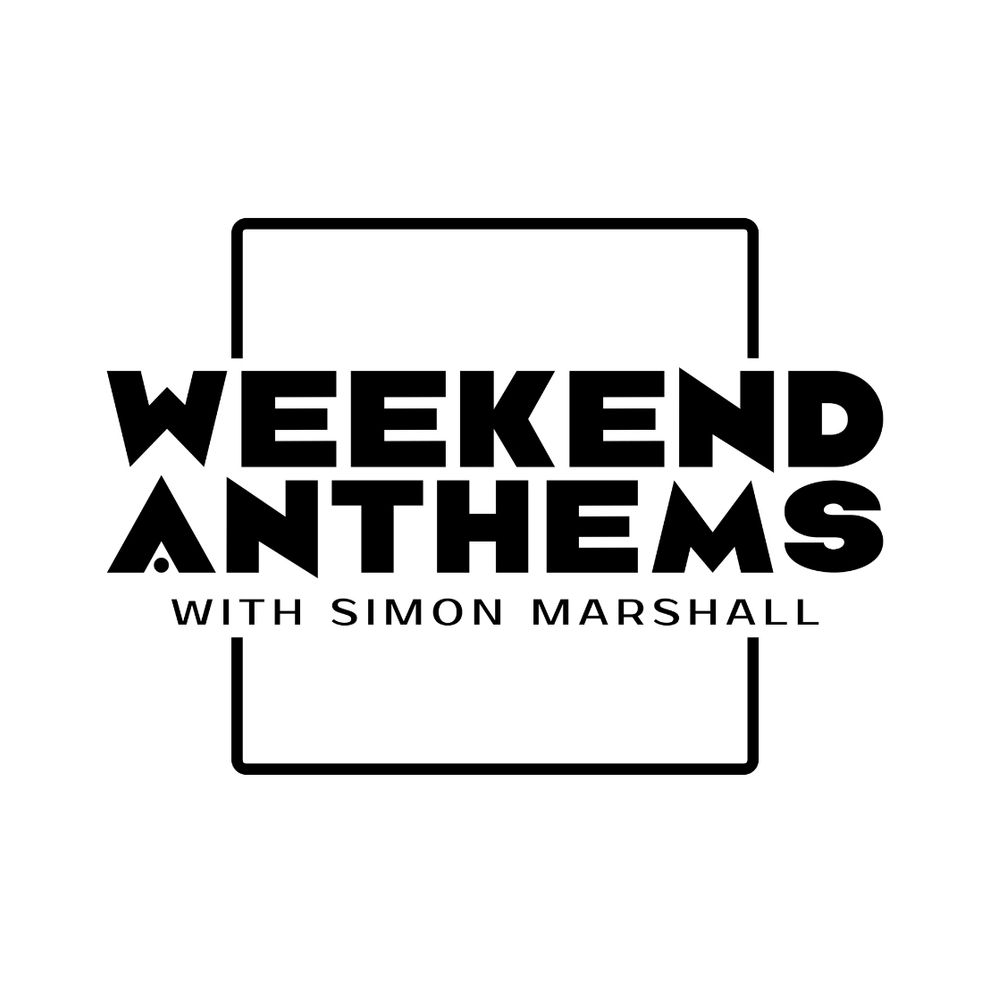 Weekend Anthems 
