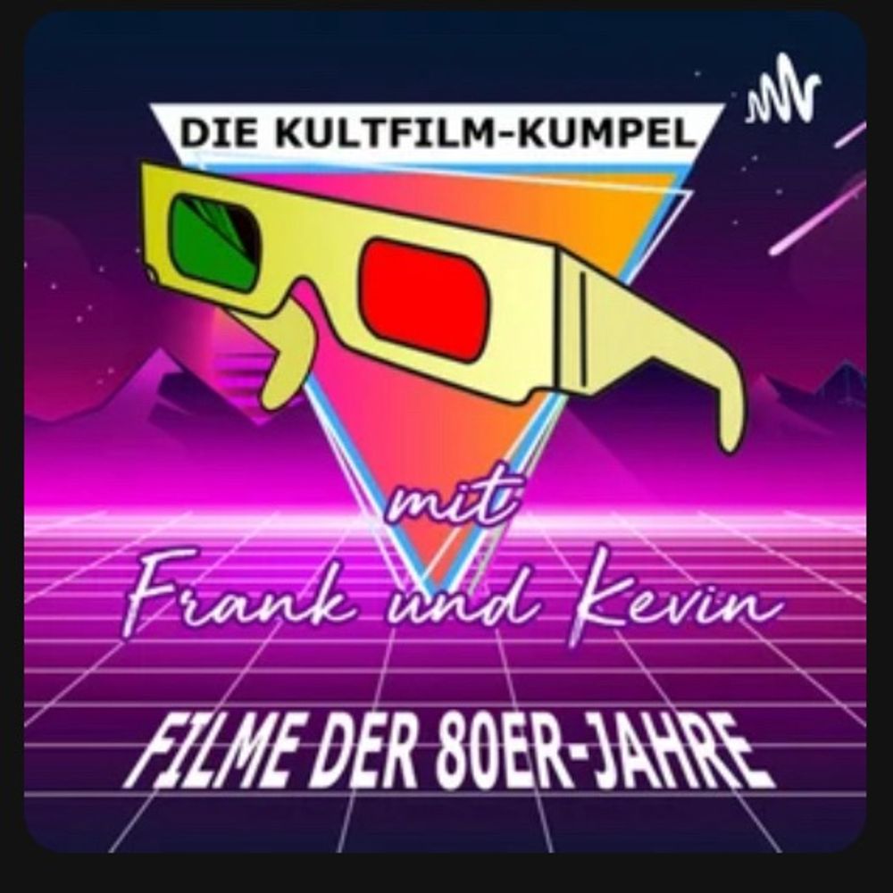 Eure Kultfilmkumpel, der 80er Jahre Film Podcast