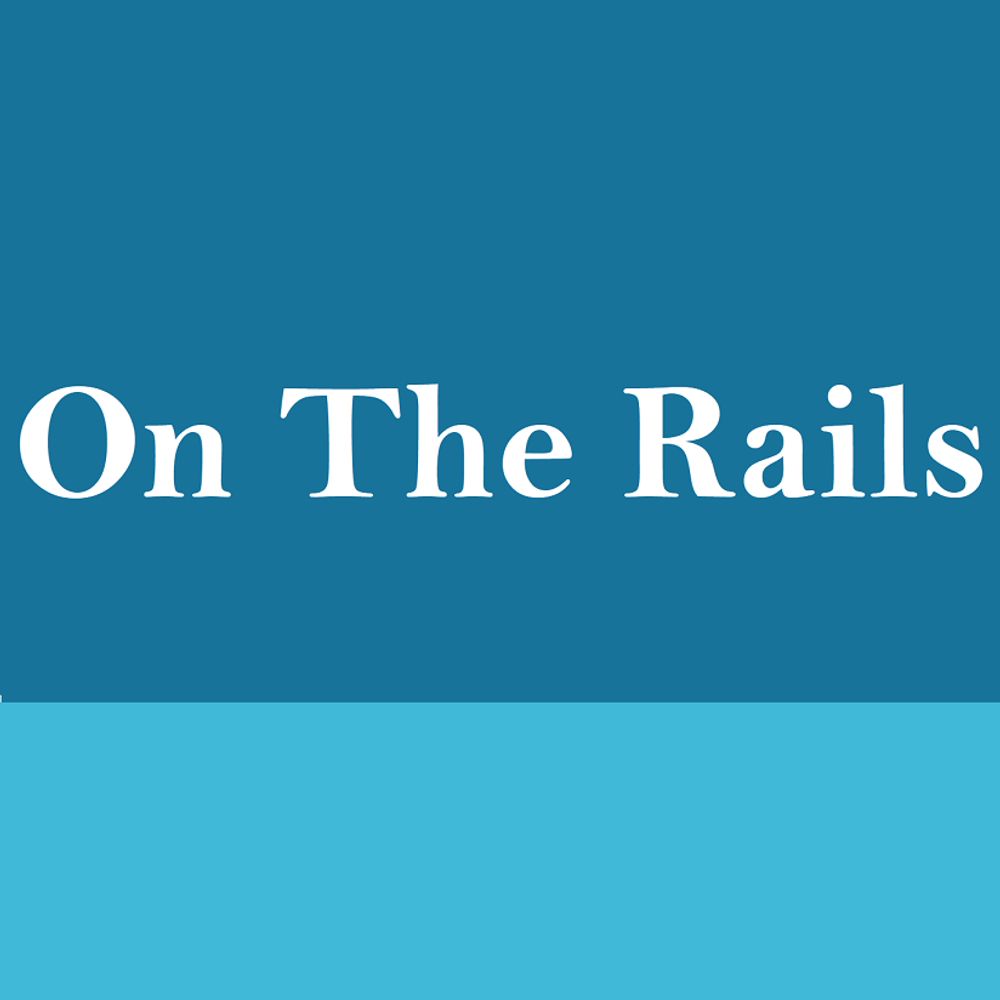 On The Rails
