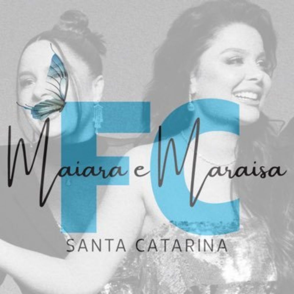 Fã clube Maiara e Maraisa Santa Catarina 