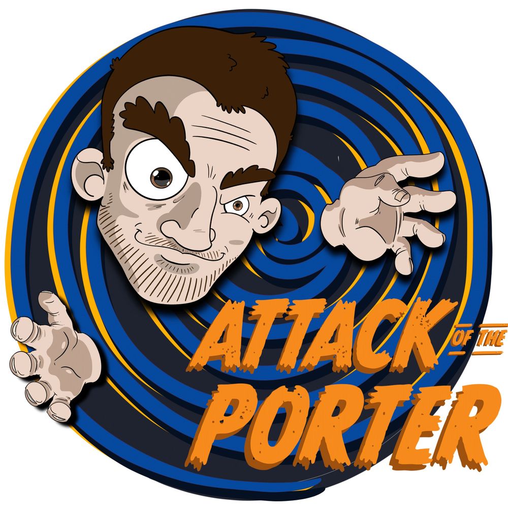 Attack of the Porter