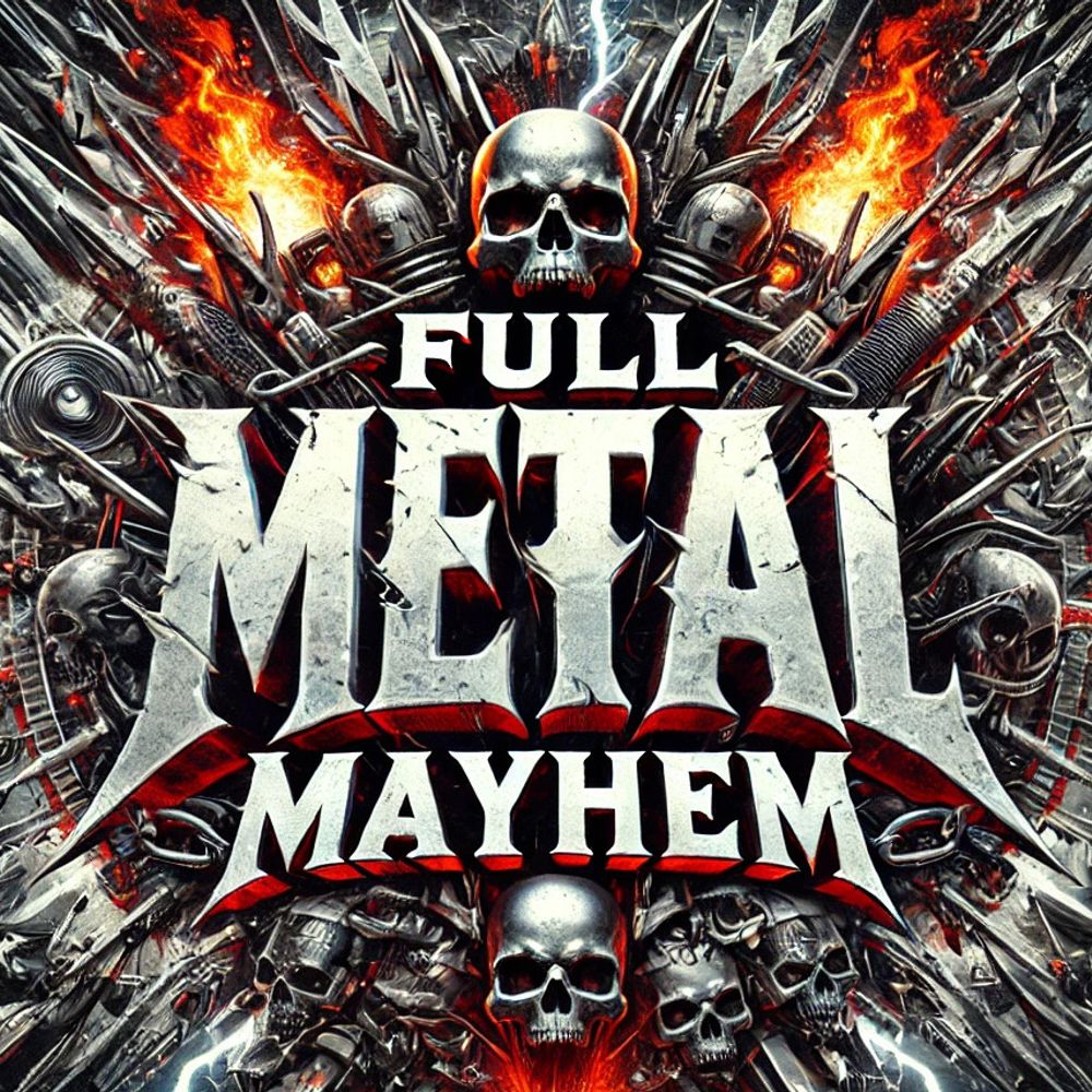 Full Metal Mayhem