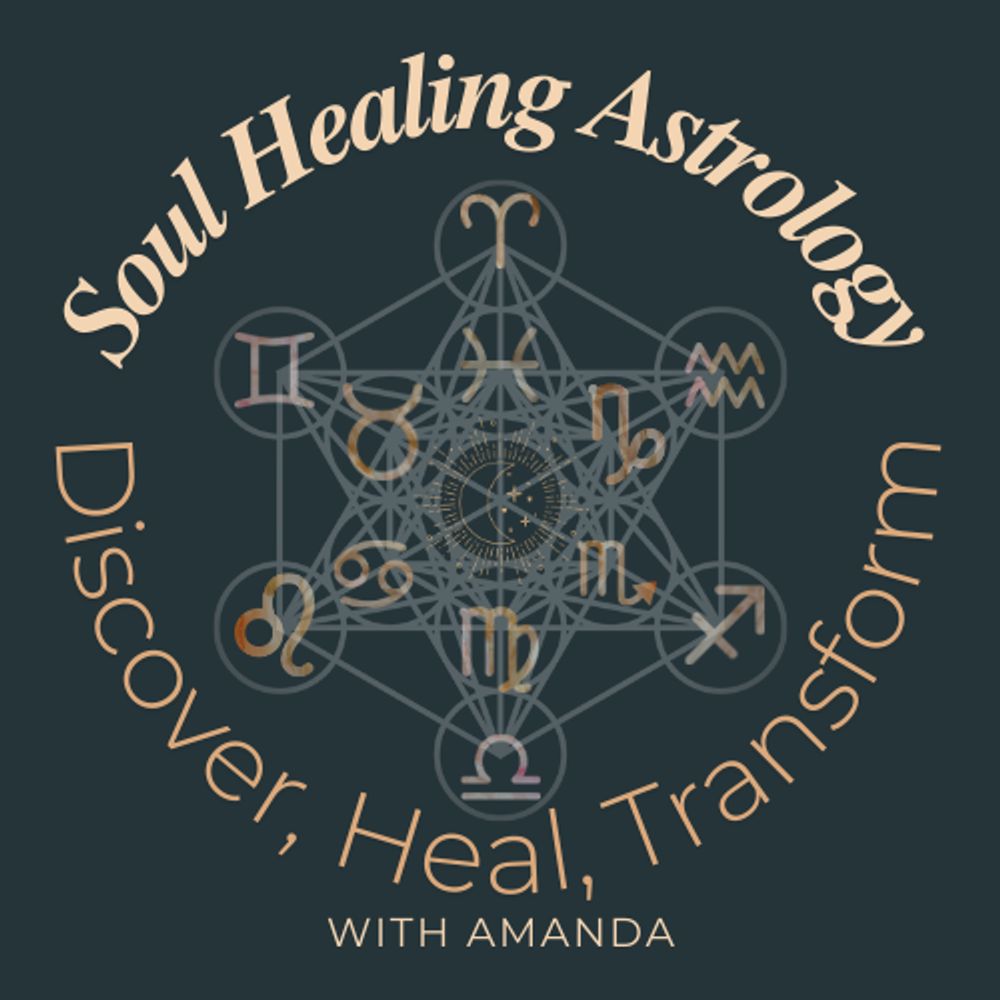 Soul Healing Astrology with Amanda
