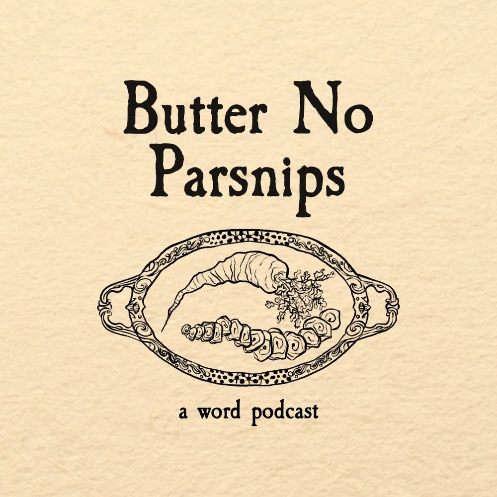 Butter No Parsnips Podcast