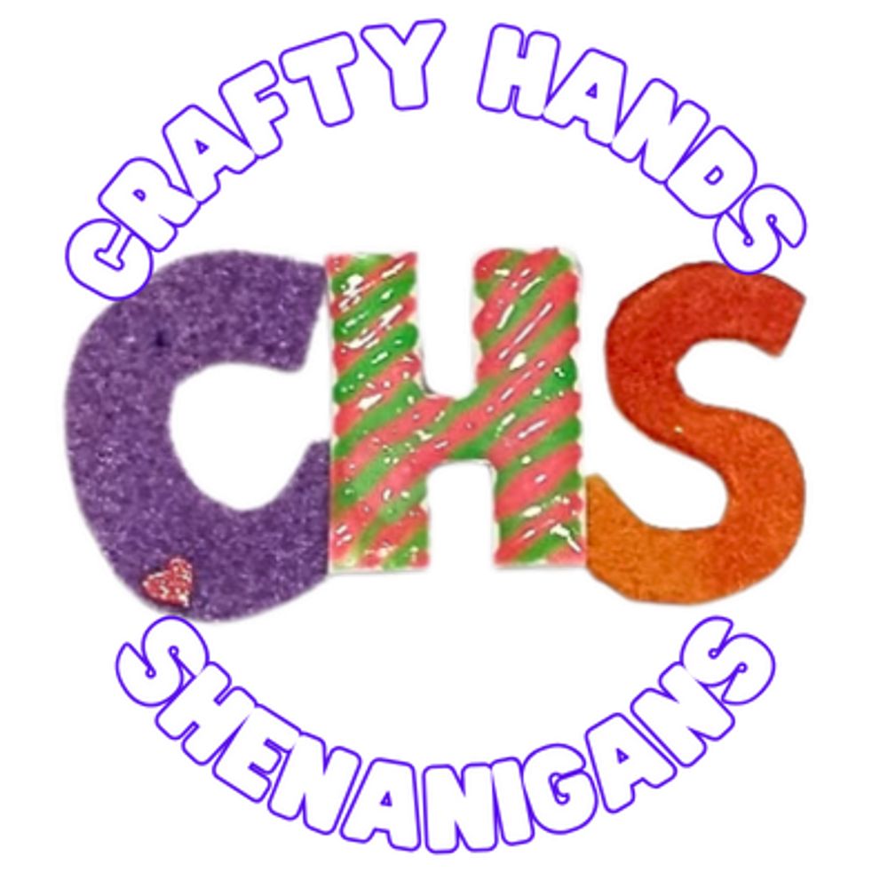 Crafty Hands Shenanigans