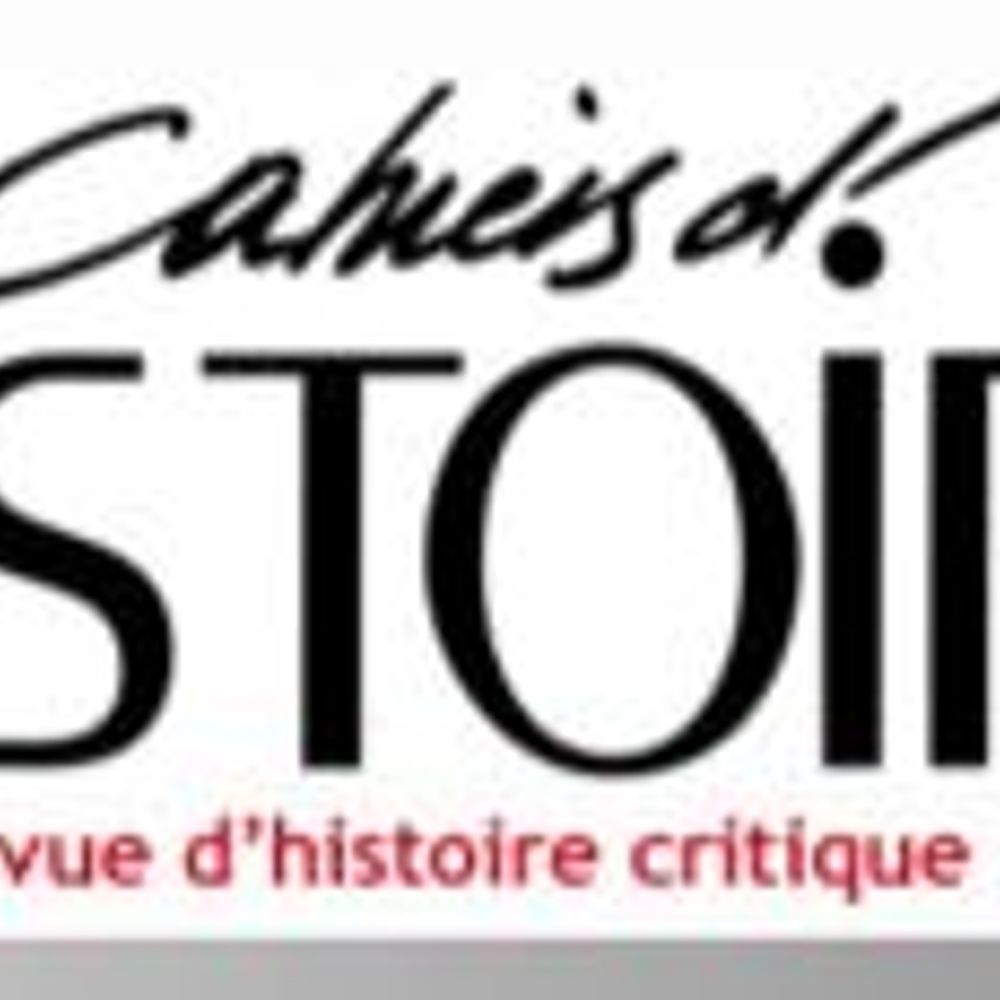 Cahiers d'histoire. Revue d'histoire critique