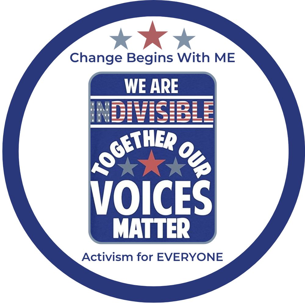Change Begins With ME - Indivisible