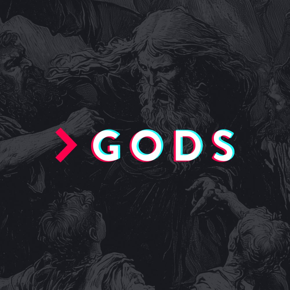 Greater than Gods