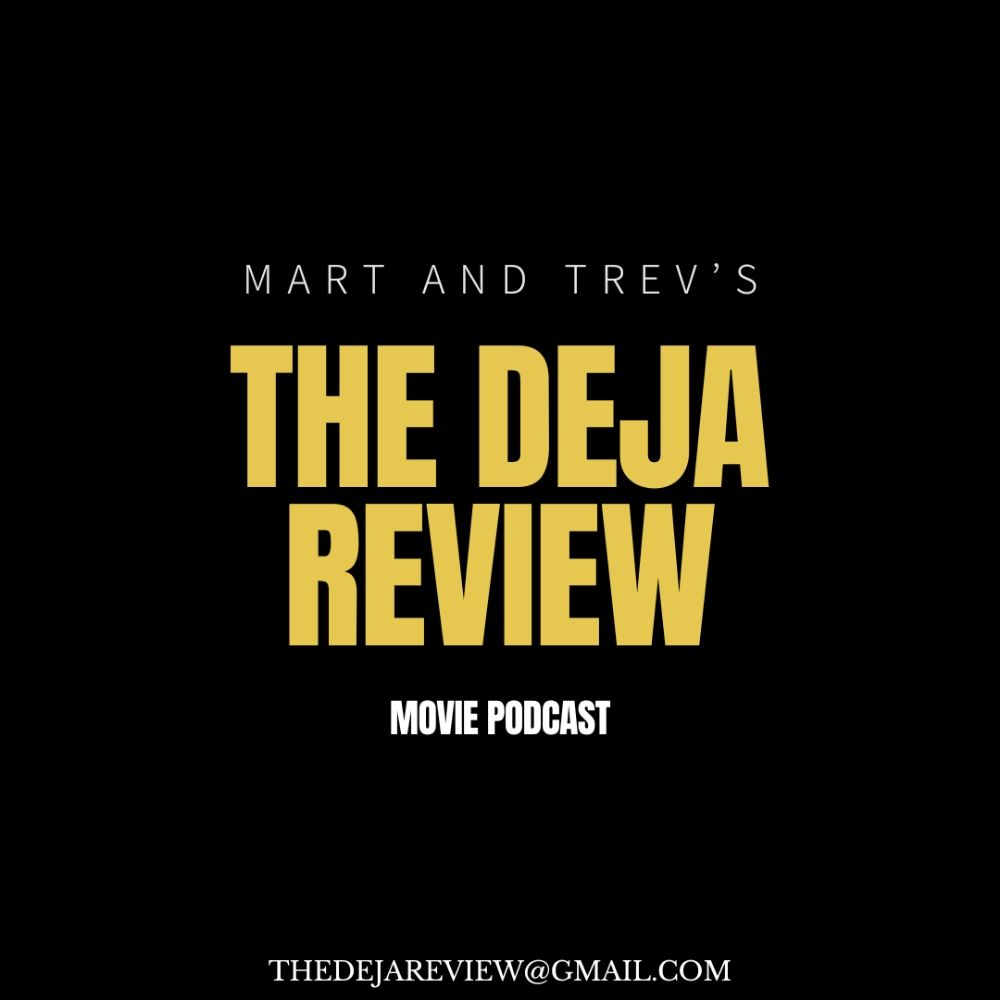 Mart & Trev's : The Deja Review