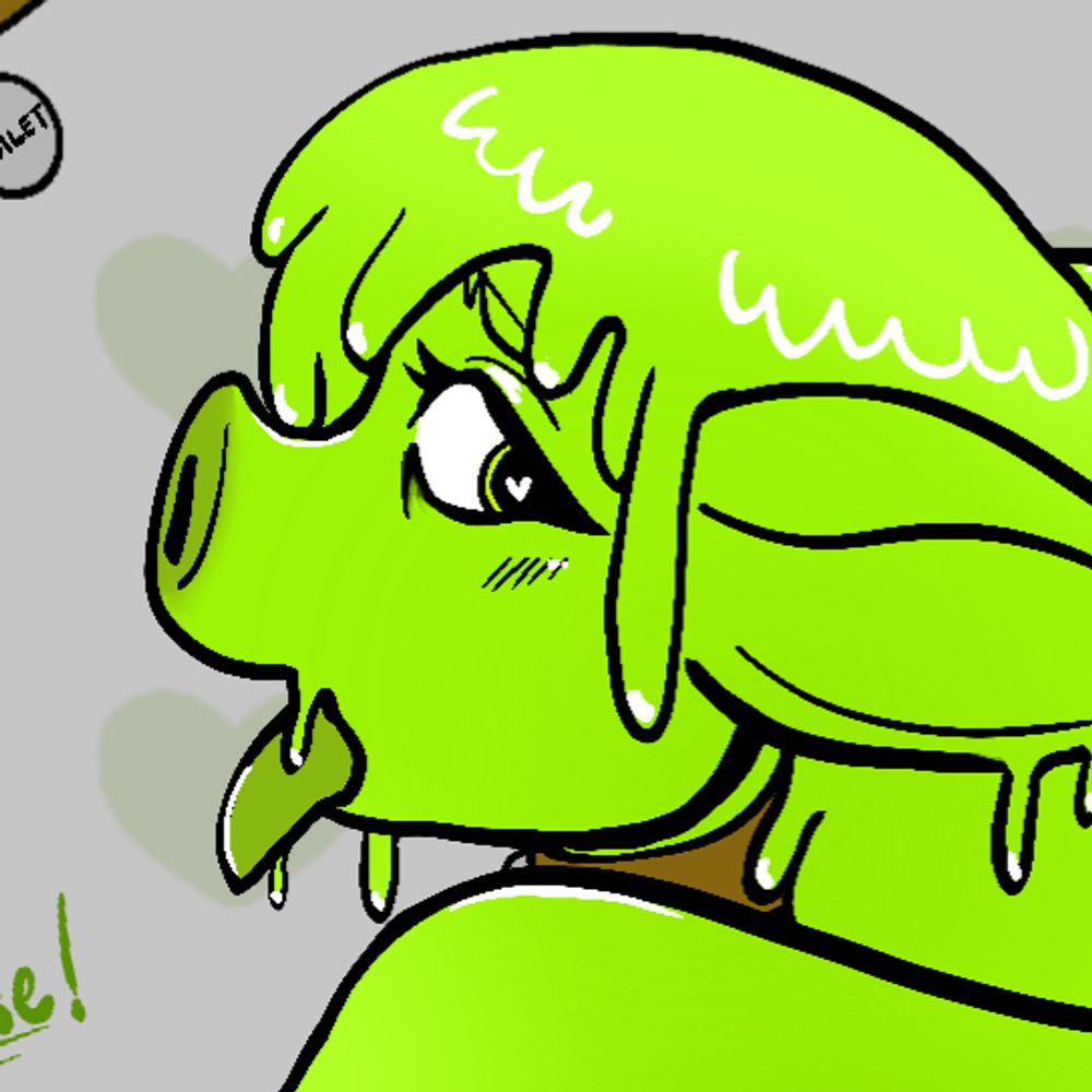 smelly little slime piggie