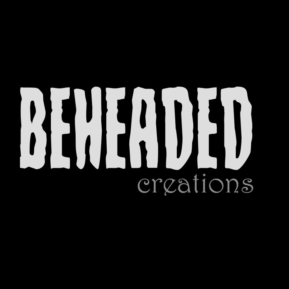 Beheaded Creations