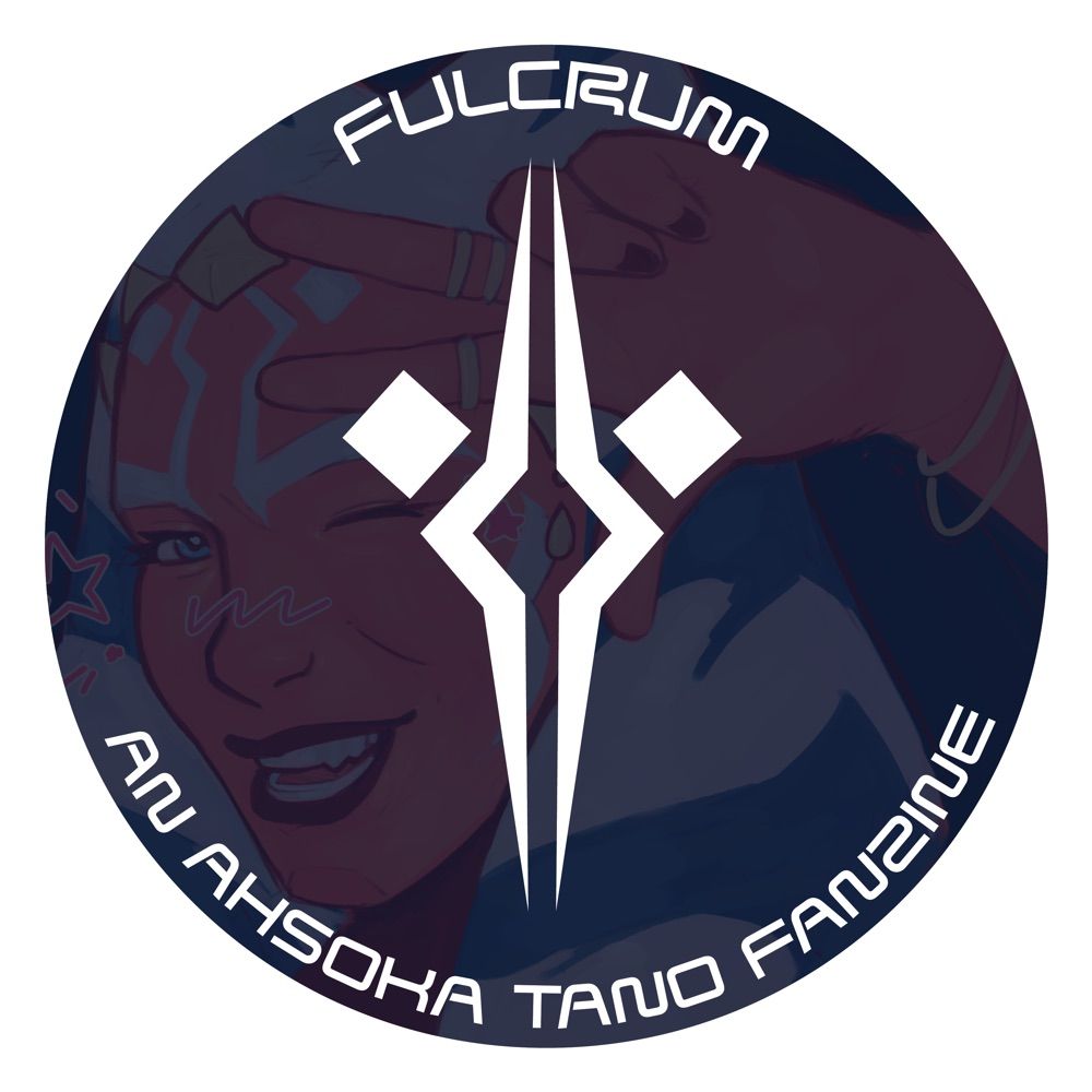 FULCRUM: an Ahsoka Tano Zine