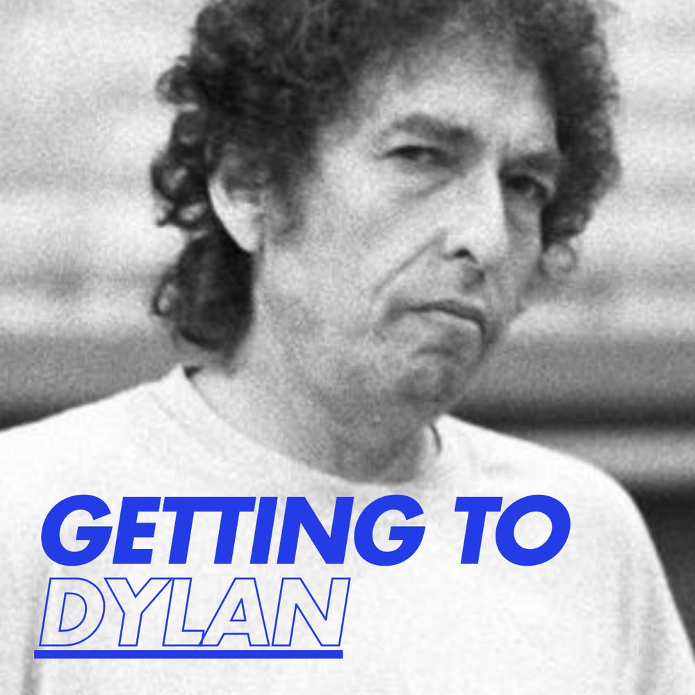 Getting To Dylan