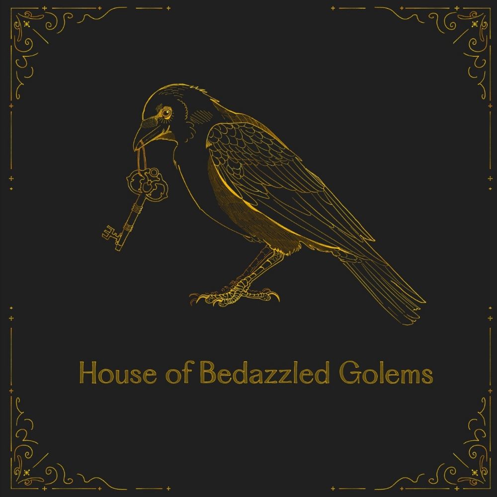 House of Bedazzled Golems