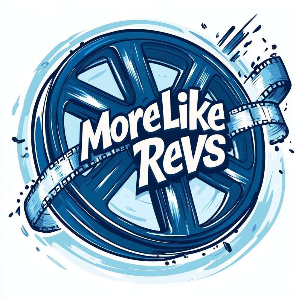 More Like...Revs