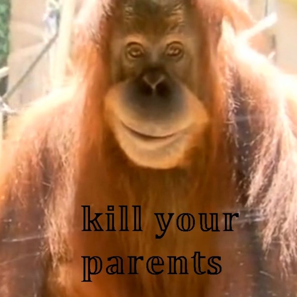 kill your parents