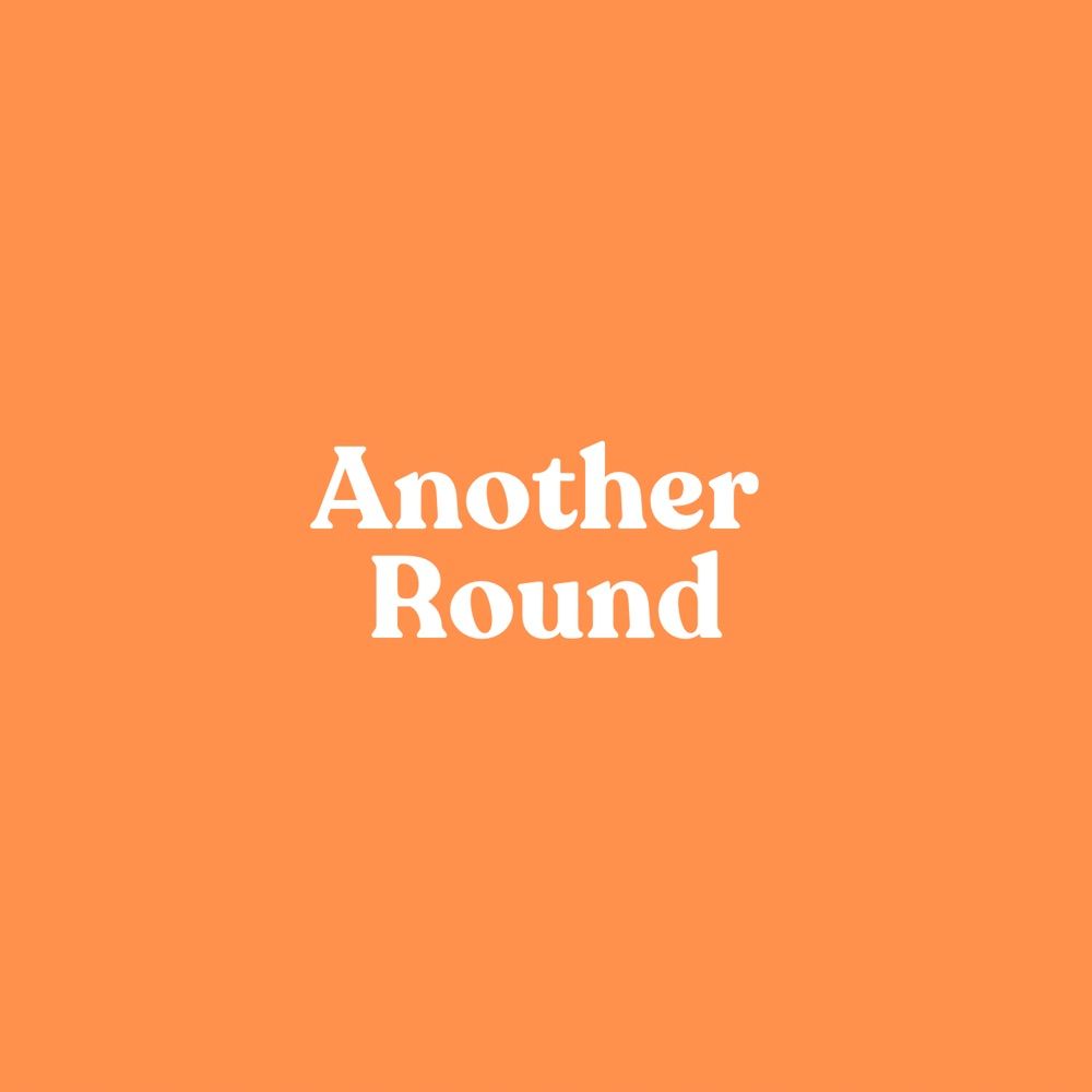 Another Round