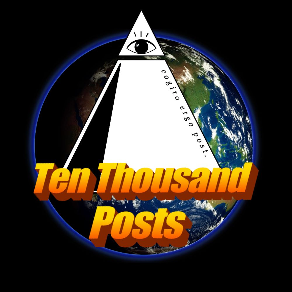 Ten Thousand Posts Podcast