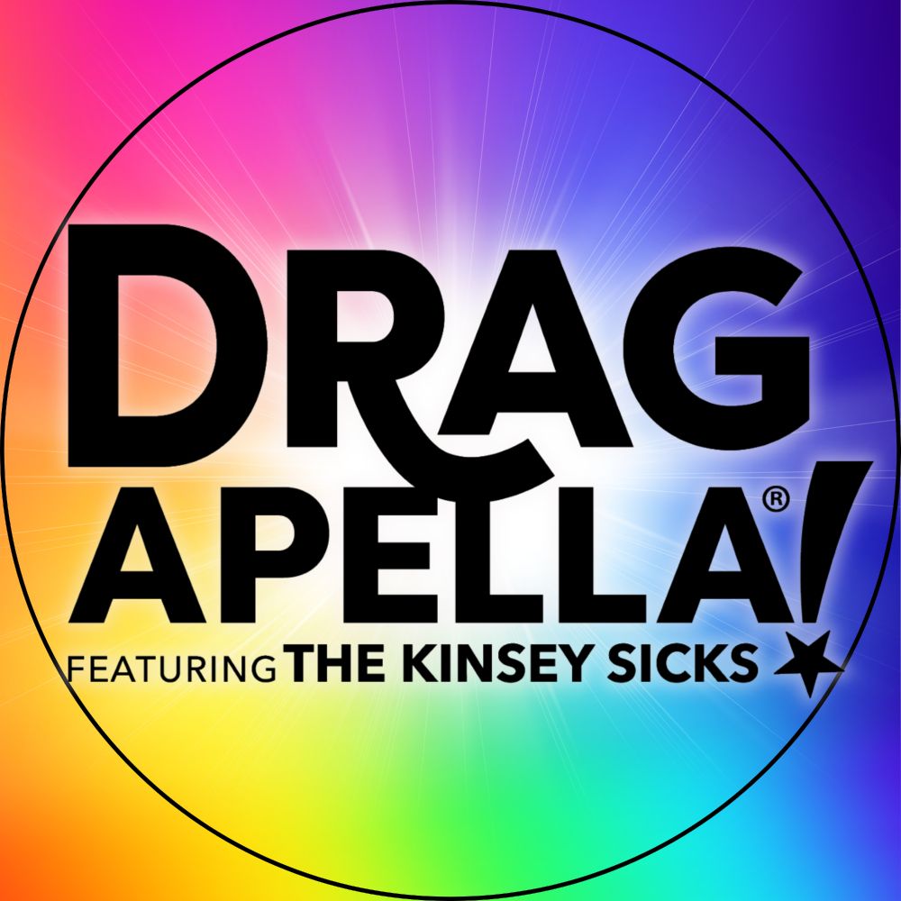 Dragapella! ft. The Kinsey Sicks