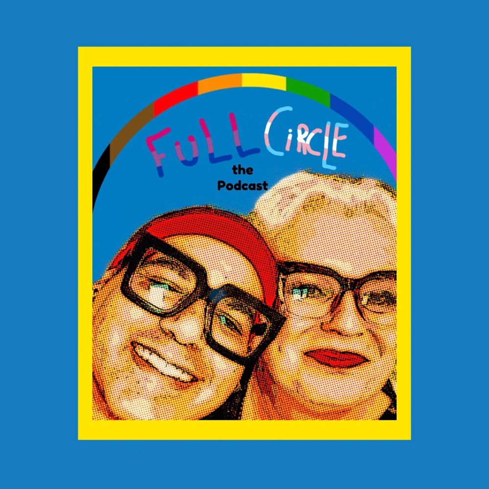 Full Circle (the Podcast)