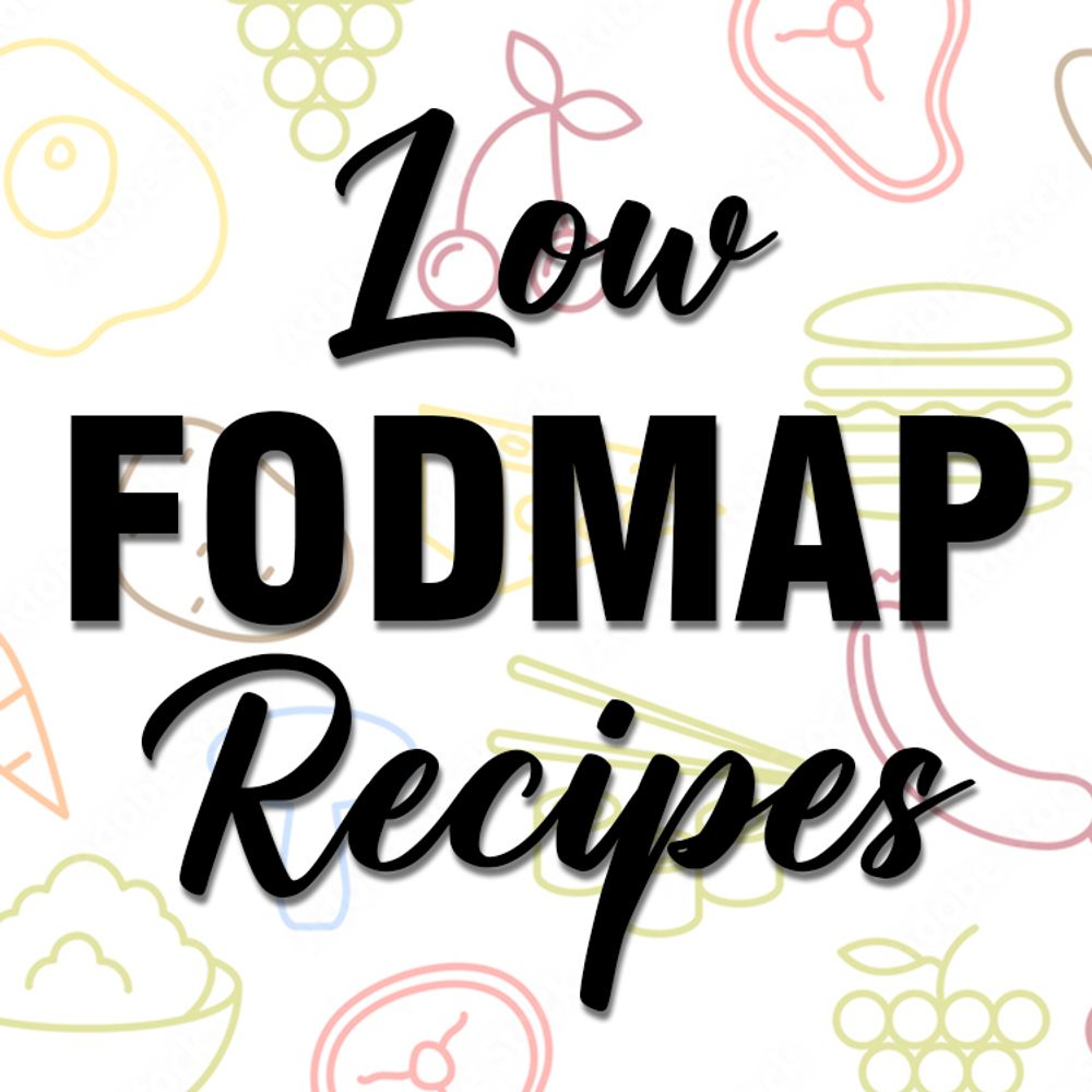 Low Fodmap Recipes