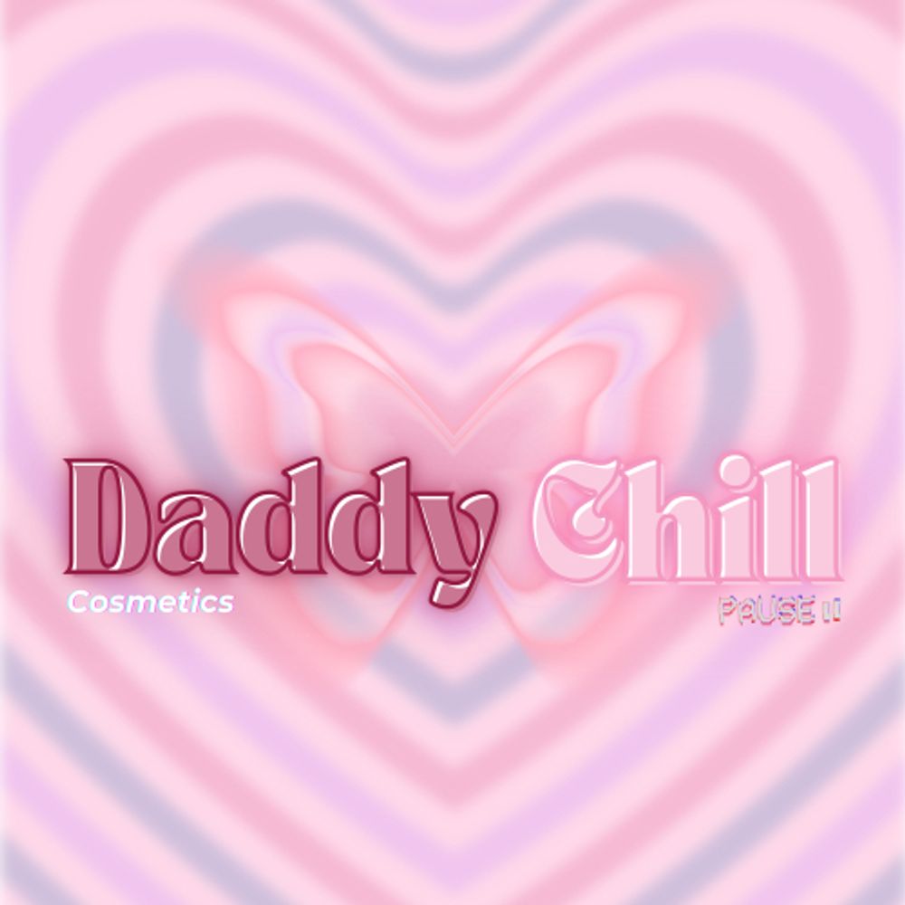 Daddy Chill Cosmetics