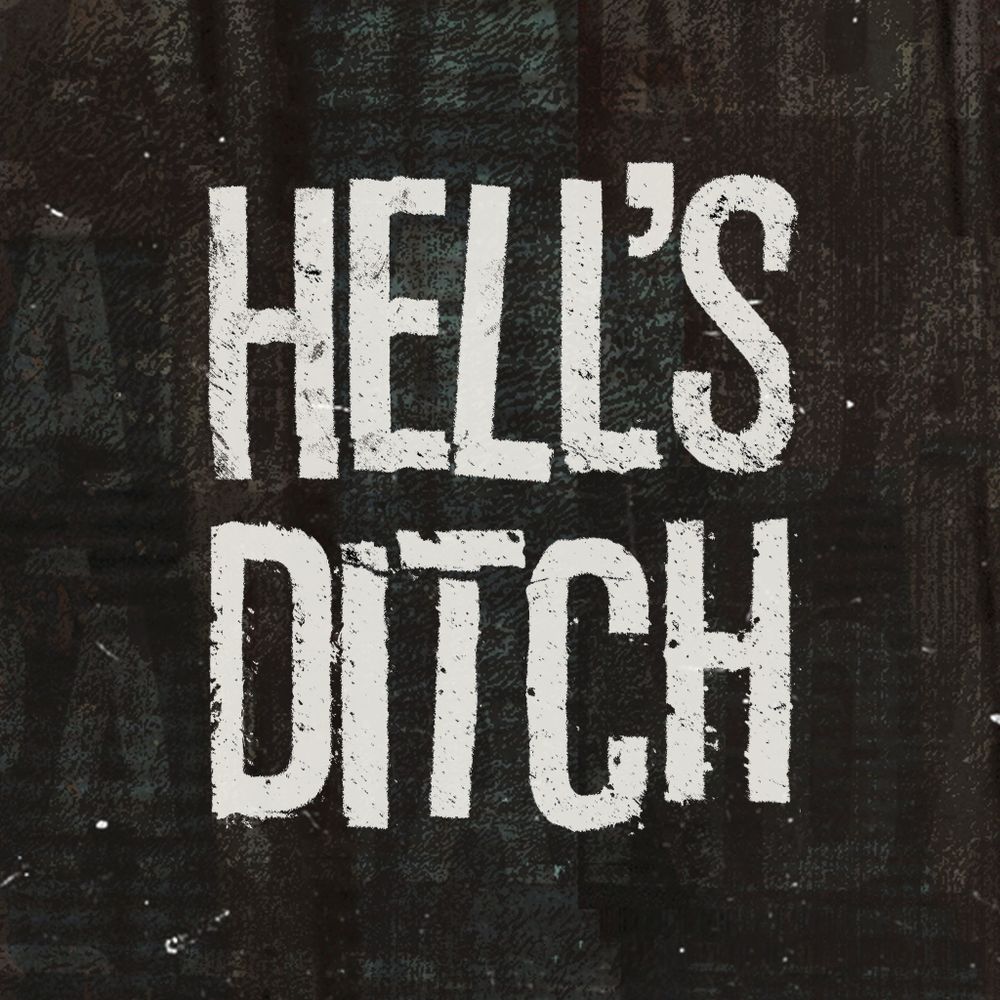 Hell's Ditch 