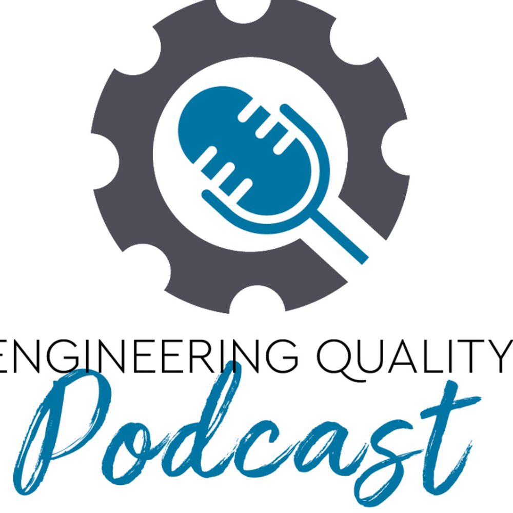 Engineering Quality Podcast