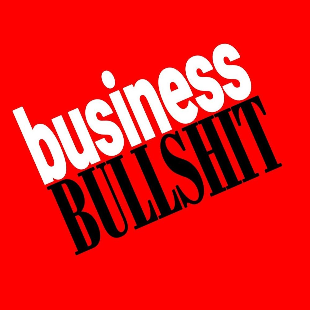 Business Bullshit