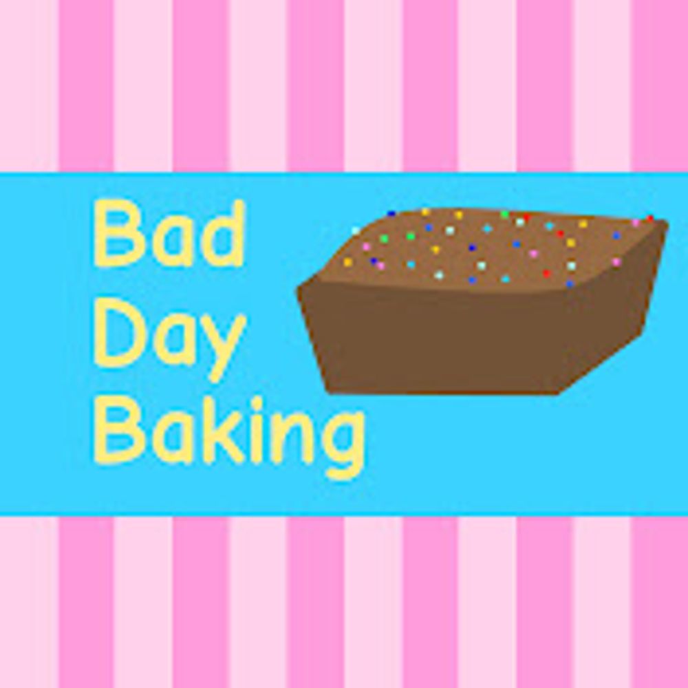 BadDayBaking