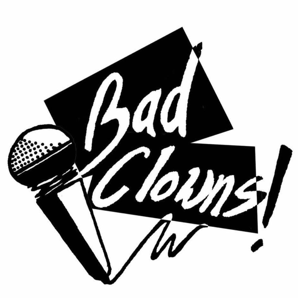 Bad Clowns Comedy