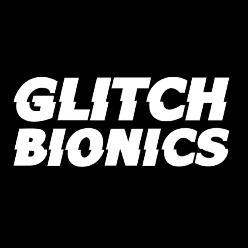 Glitch Bionics