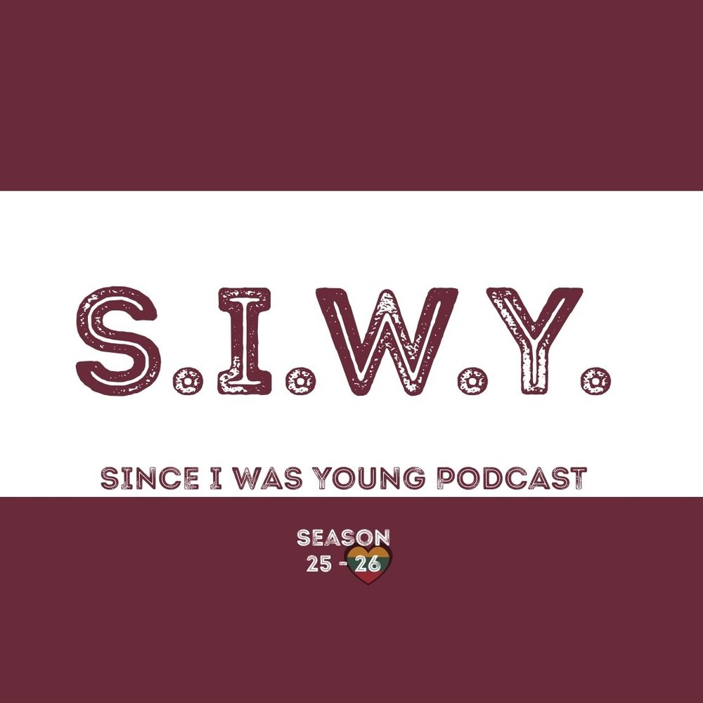 Since I Was Young Podcast