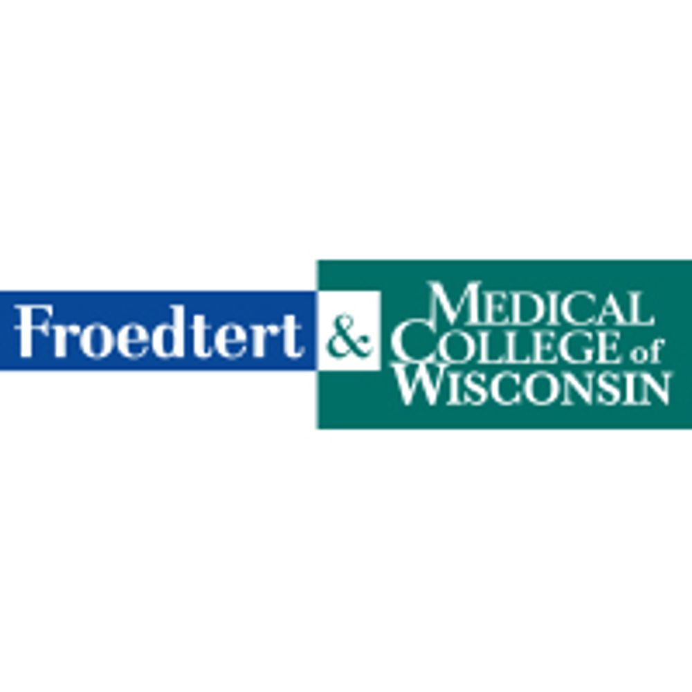 Froedtert & the Medical College of Wisconsin