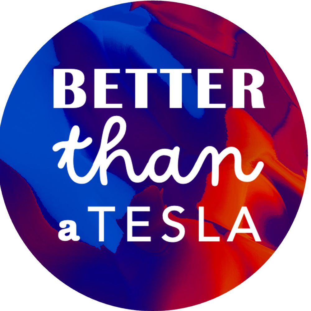 Better Than a Tesla