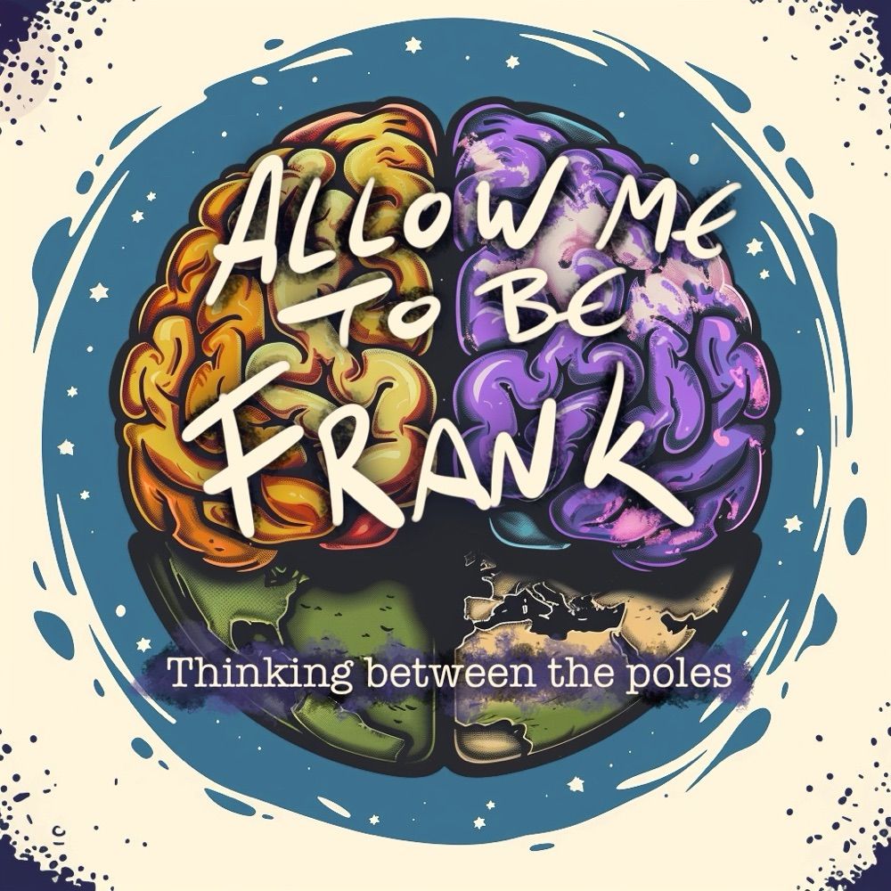 Allow Me To Be Frank podcast