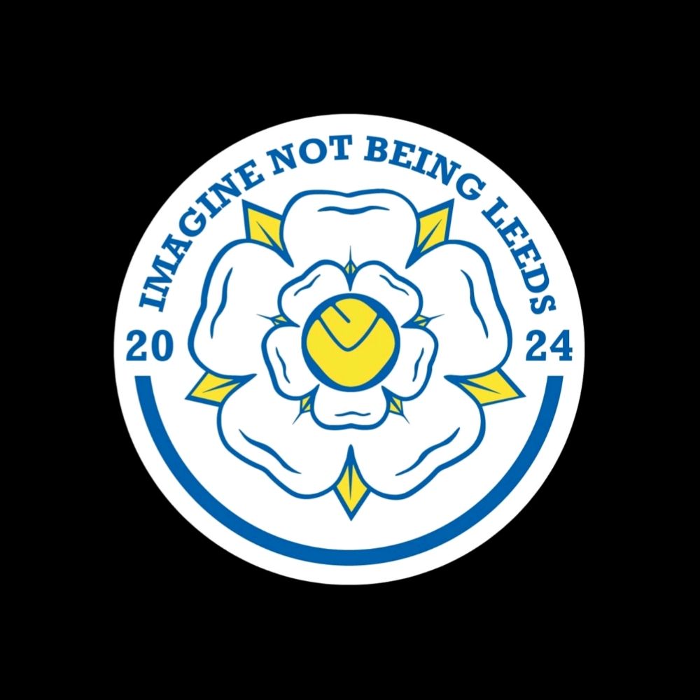 Imagine Not Being Leeds