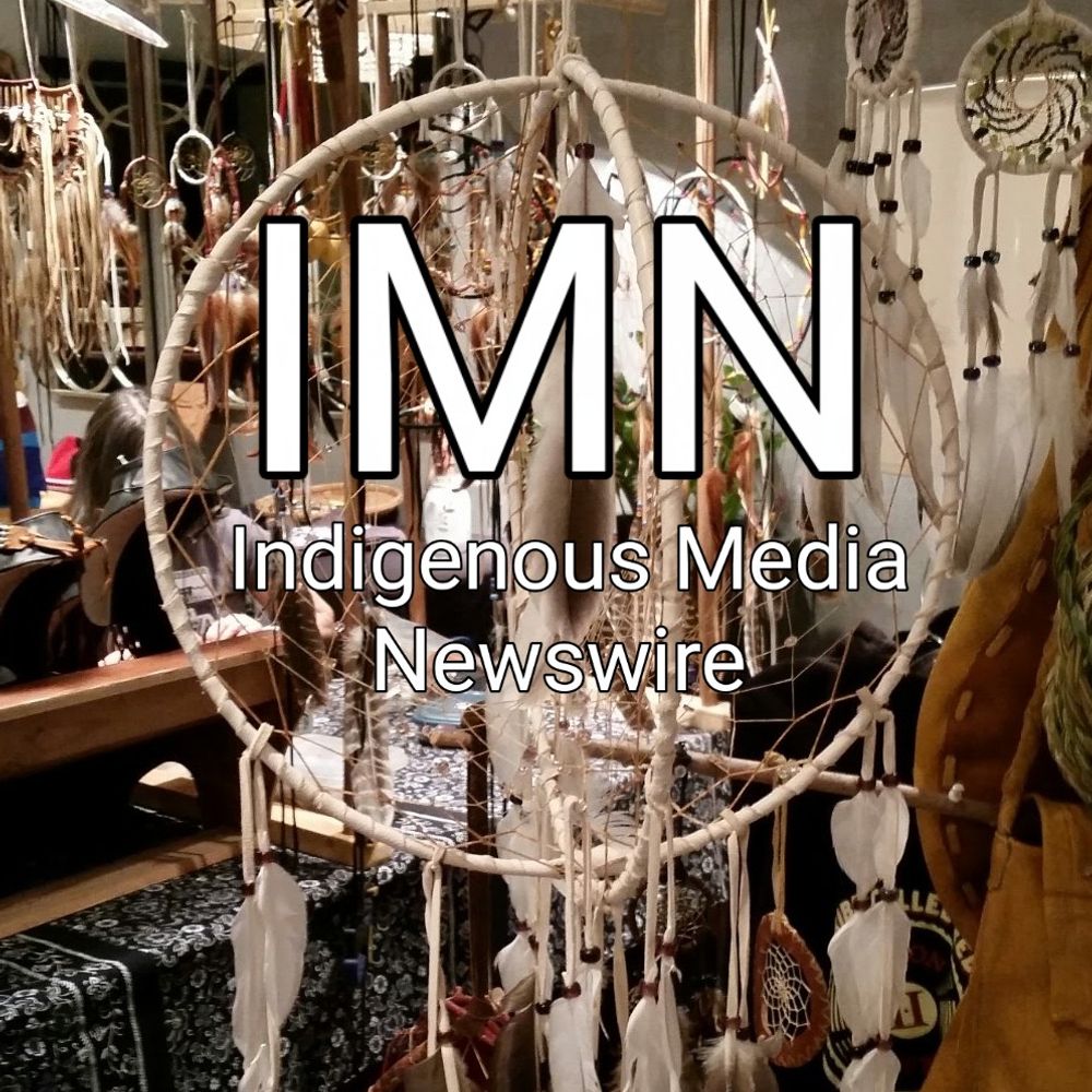 Indigenous Media Newswire 