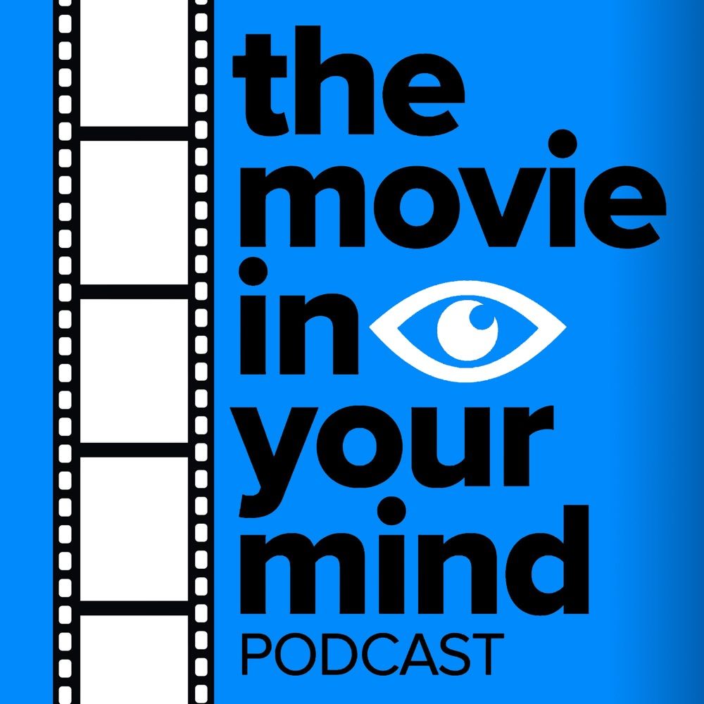 The Movie in your Mind Podcast