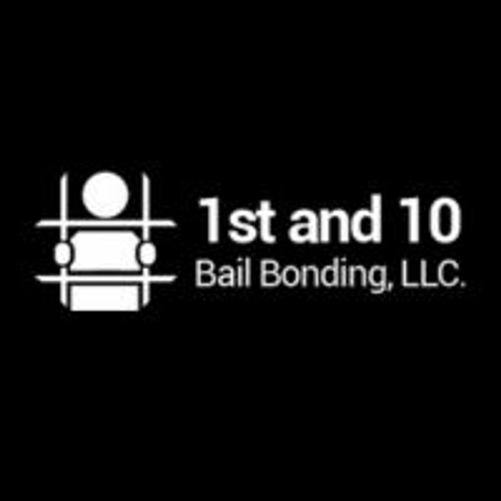 1st and 10 Bail Bonding, LLC