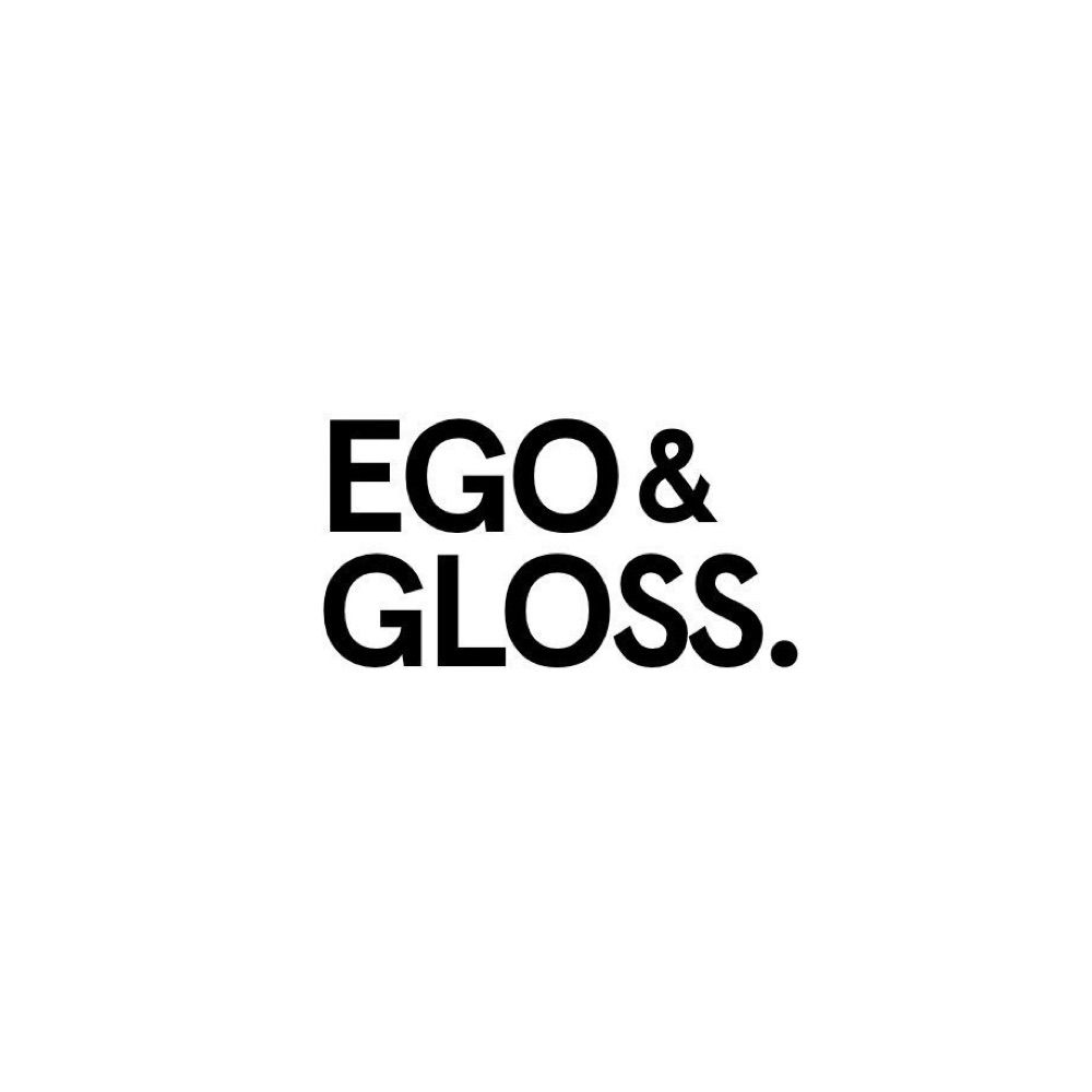 Ego & Gloss.