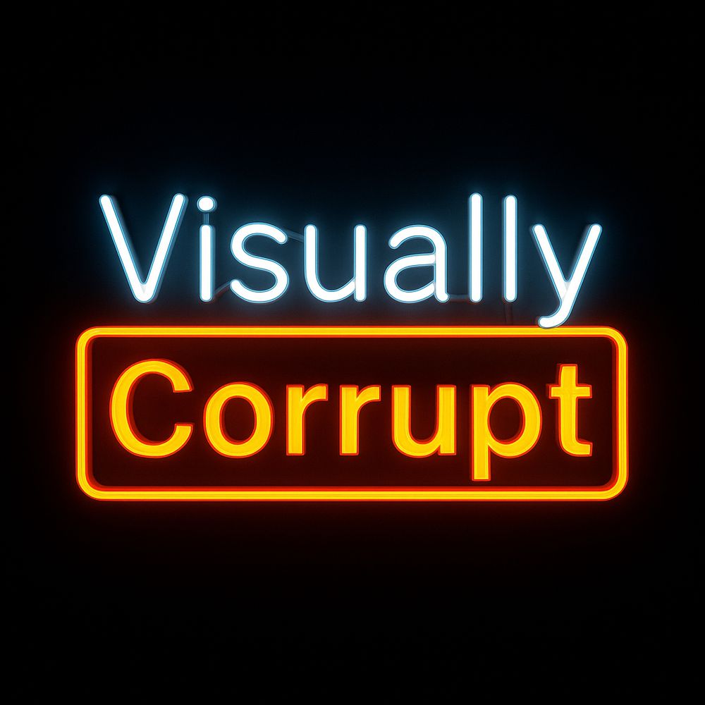🔞 Visually Corrupt 🔞