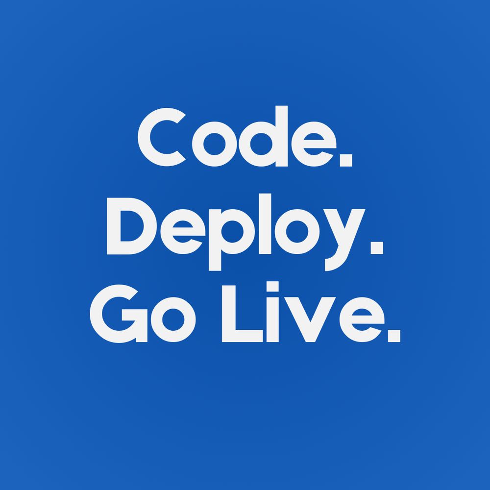 Code. Deploy. Go Live.
