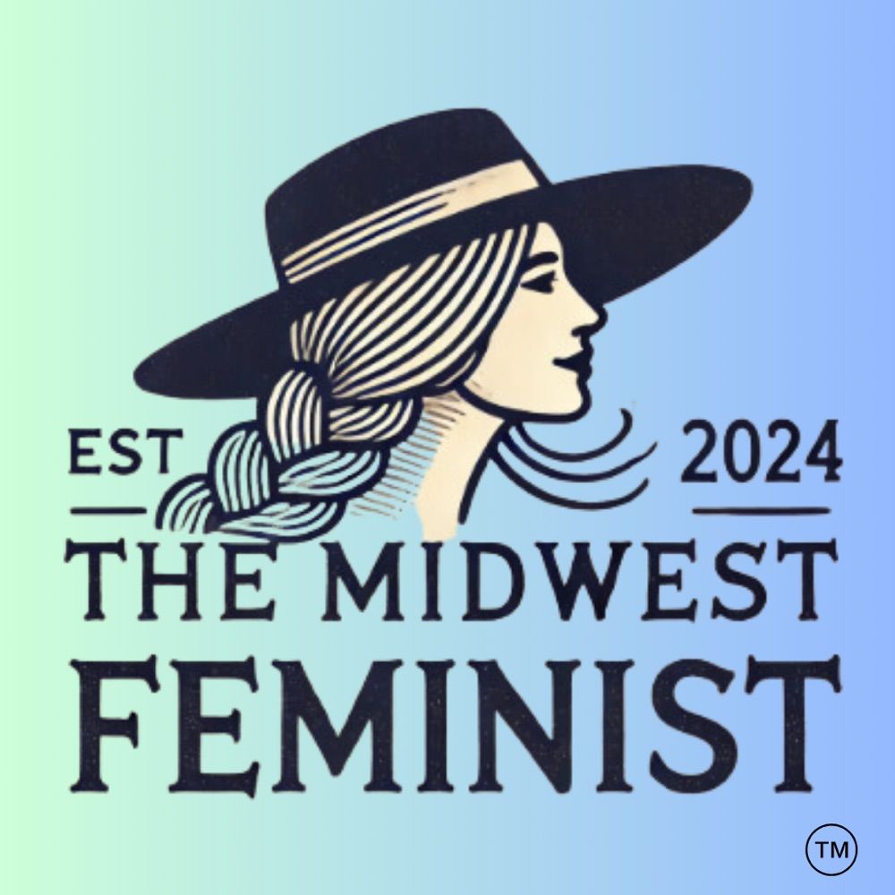 The Midwest Feminist