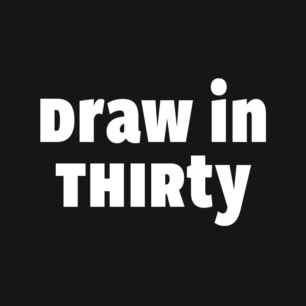 Draw in Thirty