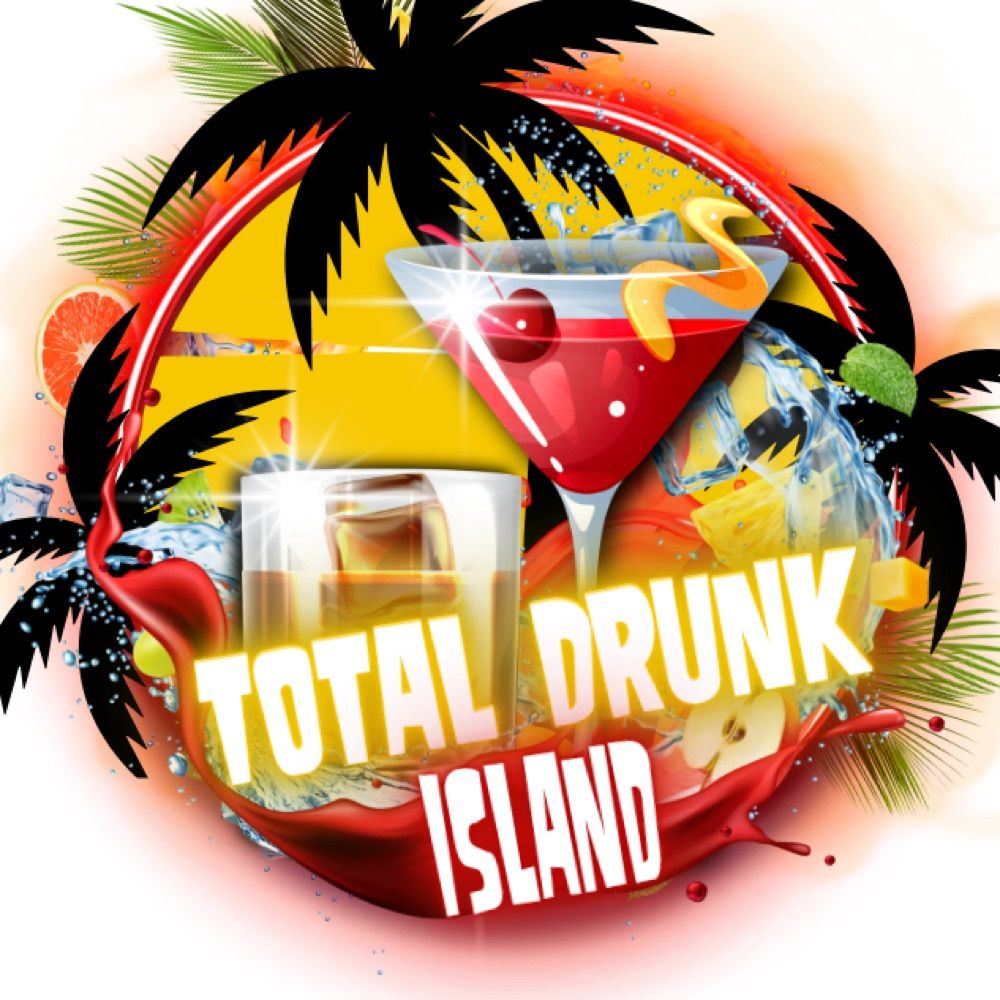 Total Drunk Island 🥃 🍸