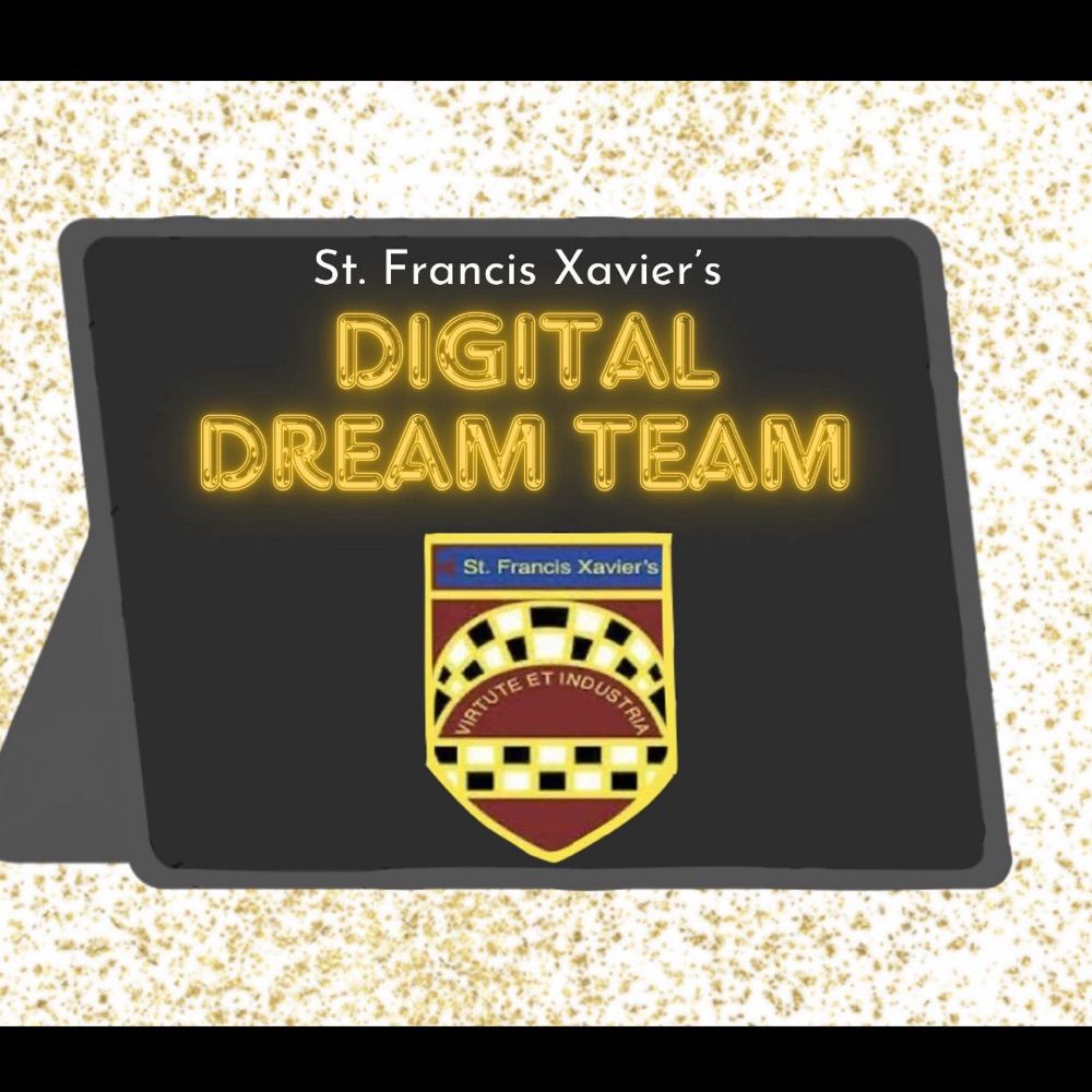 St. Francis Xavier’s Digital Dream Team